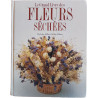 Le Grand Livre des Fleurs Séchées