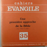Cahiers Évangile: Une première approche de la Bible 35
