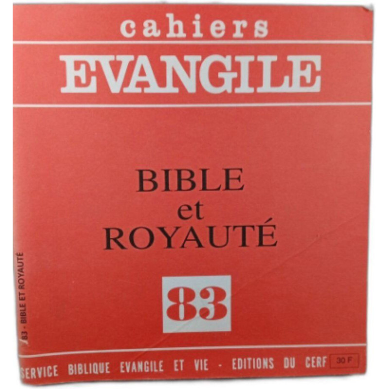 Cahiers Évangile : Bible et Royauté 83