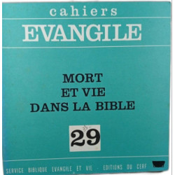 Cahiers Évangile : Mort et vie dans la Bible 29