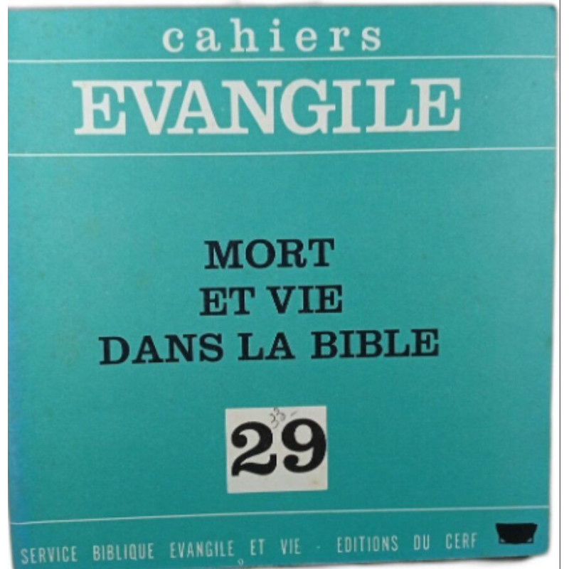 Cahiers Évangile : Mort et vie dans la Bible 29