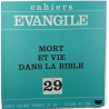 Cahiers Évangile : Mort et vie dans la Bible 29