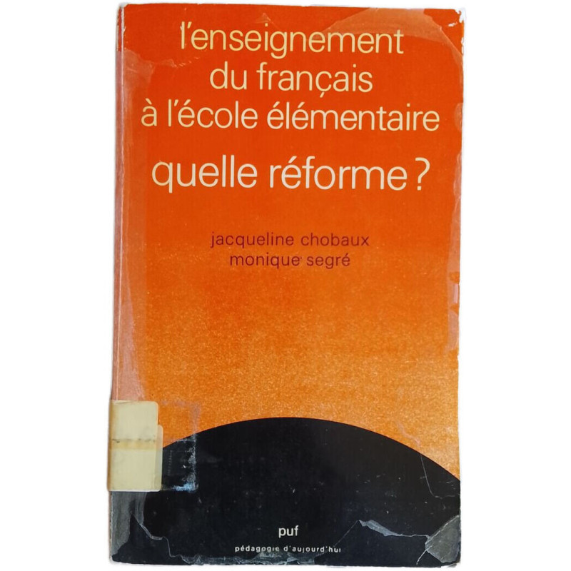 L'enseignement du français à l'école élémentaire : quelle réforme