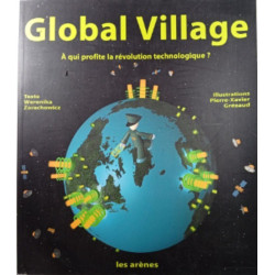 Global village : À qui profite la révolution technologique