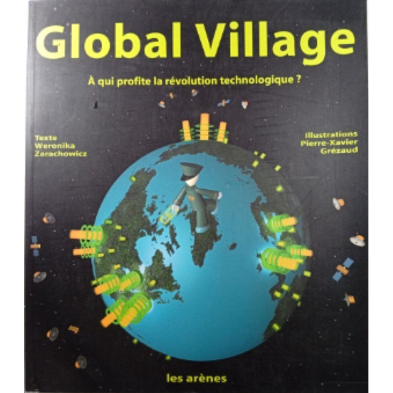 Global village : À qui profite la révolution technologique
