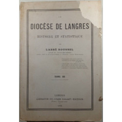 Le Diocèse de Langres: Histoire et Statistique