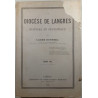 Le Diocèse de Langres: Histoire et Statistique