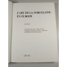 L'art de la porcelaine en Europe