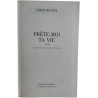 Prête-moi ta vie