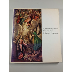 La peinture espagnole du siècle d'or de Greco à Velazquez