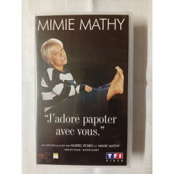 VHS - Mimi Mathy "J'adore papoter avec vous."