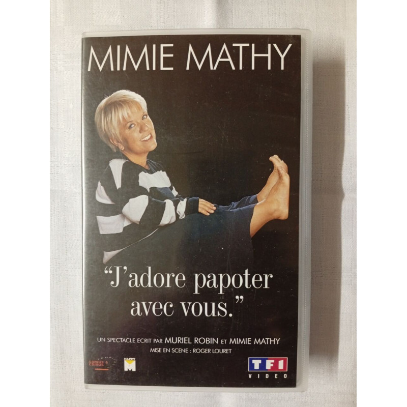 VHS - Mimi Mathy "J'adore papoter avec vous."