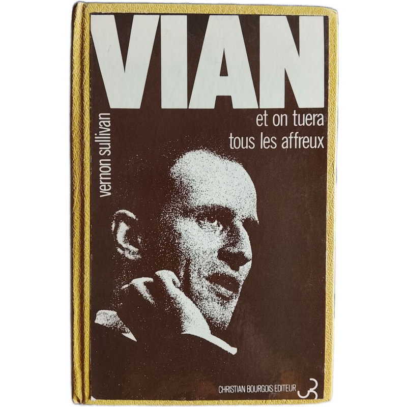 Vian et on tuera tous les affreux