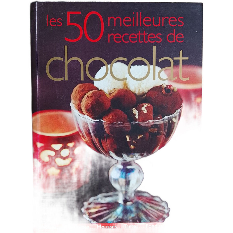 Les 50 meilleures recettes de chocolat