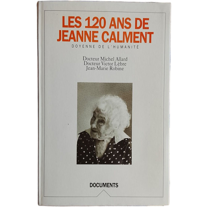 Les 120 ans de Jeanne Calment