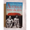 Australie terre du rêve