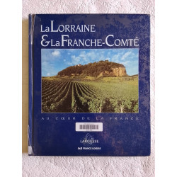 La Lorraine et La Franche-Comté