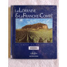 La Lorraine et La Franche-Comté