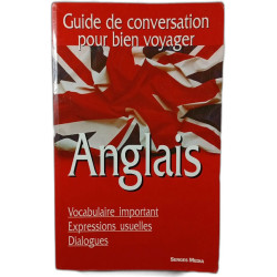 Guide de conversation pour bien voyager Anglais
