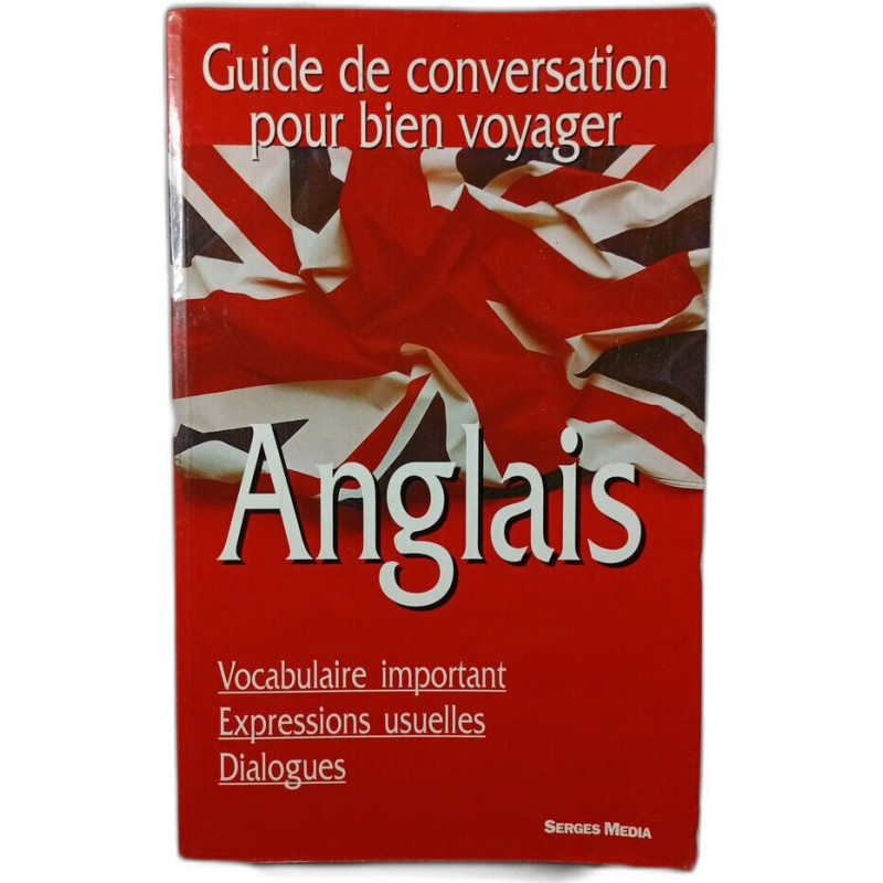 Guide de conversation pour bien voyager Anglais