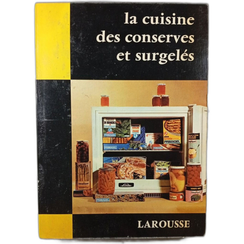 La cuisine des conserves et surgelés