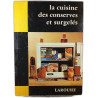 La cuisine des conserves et surgelés