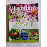100 idées jardin : Jardiner au naturel