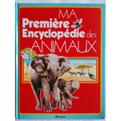 Ma Première Encyclopédie des Animaux