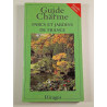 Guide de Charme : Parcs et Jardins de France