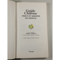 Guide de Charme : Parcs et Jardins de France
