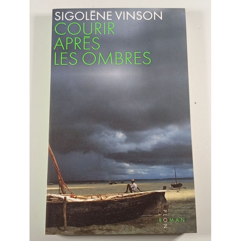 Courir après les ombres