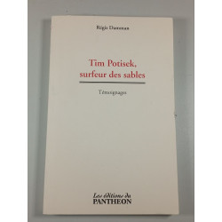 Tim Potisek surfeur des sables