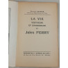 La vie vertueuse et dangereuse de Jules Ferry