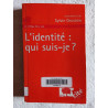 L'identité : qui suis-je