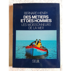 Des métiers et des hommes : Les moissonneurs de la mer