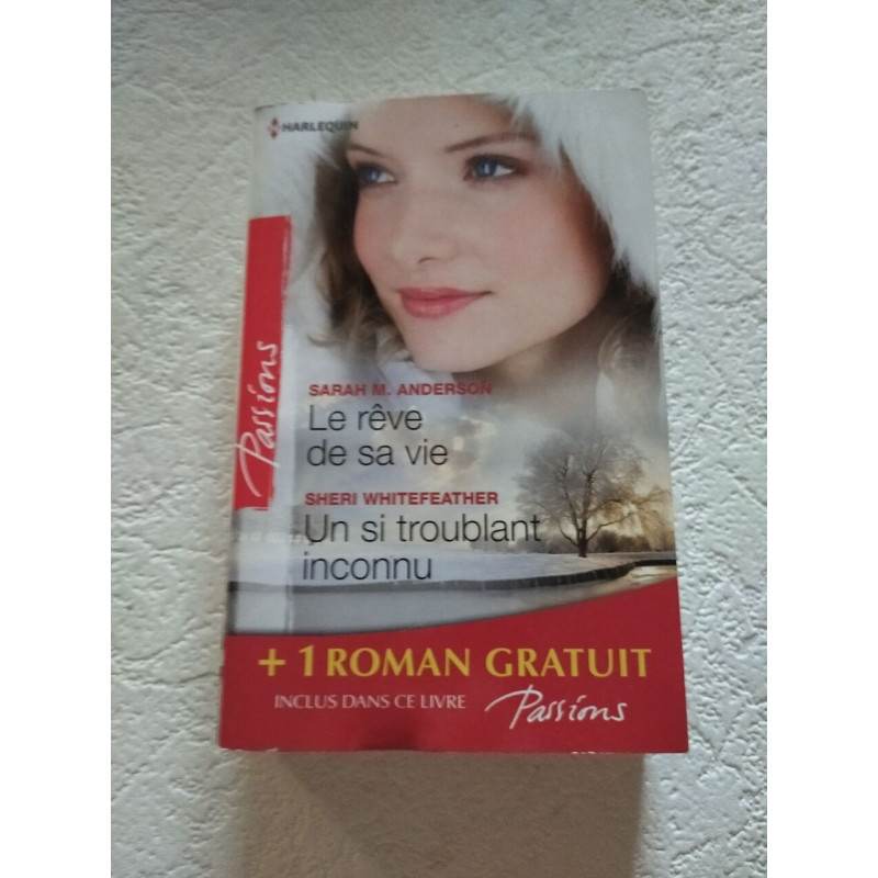 Le rêve de sa vieUn si troublant inconnu