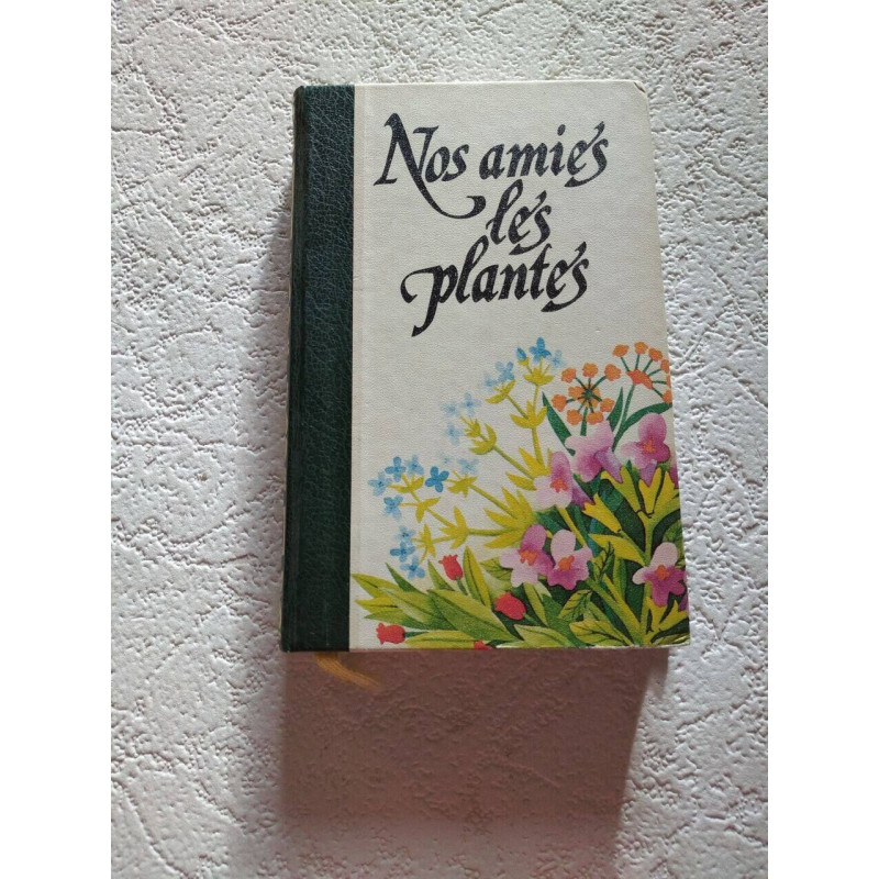 Nos amies les plantes