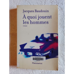 À quoi jouent les hommes