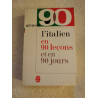 L'italien en 90 leçons et en 90 jours