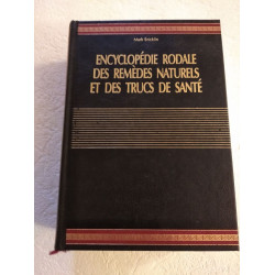 Encyclopédie Rodale des remèdes naturels et des trucs de santé