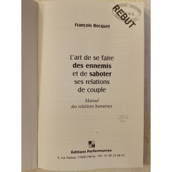 L'art de se faire des ennemis et de saboter ses relations de couple