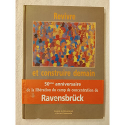 Revivre et construire demain