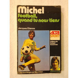 Michel football quand tu nous tiens