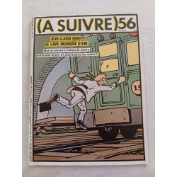 (A SUIVRE) nº 56 (Sept. 1982) – Jean-Claude Denis – Le Cave manque...