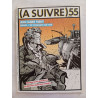 (A SUIVRE) nº 55 (Août 1982) – Jean-Claude Forest – Enfants c'est...
