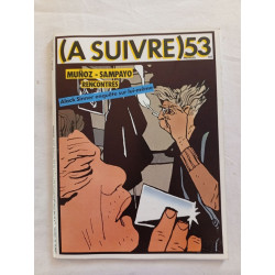 (A SUIVRE) nº 53 (Juin 1982) – Muñoz et Sampayo – Rencontres
