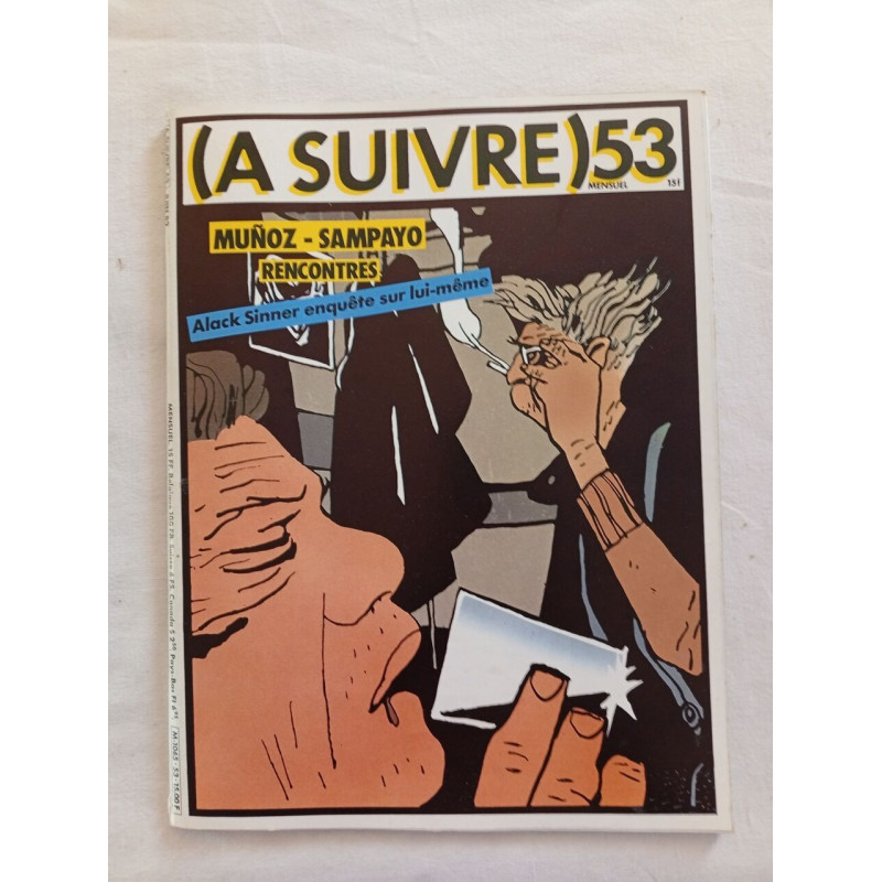 (A SUIVRE) nº 53 (Juin 1982) – Muñoz et Sampayo – Rencontres