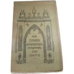 XVIIIe Congrès Eucharistique International 1907 Metz