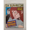 (A SUIVRE) nº 38 (mar. 1981) – Ferrandez – Arrière-Pays