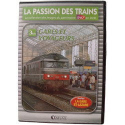 La Passion des Trains : 3 bis Gares et voyageurs
